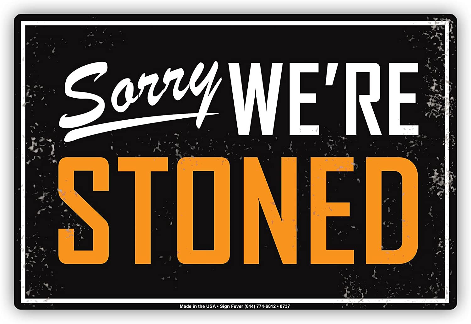 sorry stoned.jpg