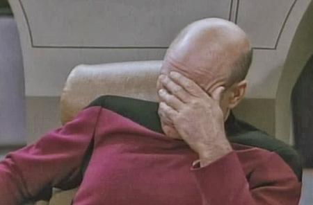 Click image for larger version

Name:	919754411-picard-facepalm.jpg
Views:	481
Size:	50.5 KB
ID:	586900