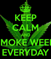 Click image for larger version

Name:	keep-calm-and-smoke-weed-everyday-231.png
Views:	360
Size:	238.4 KB
ID:	82085